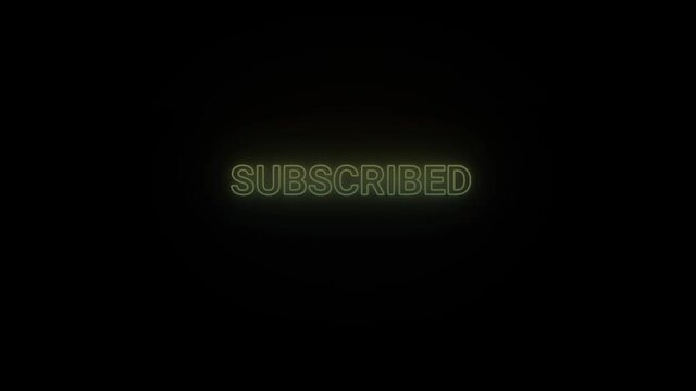 Glowing neon subscribed icon on black background. 4K video for your project.