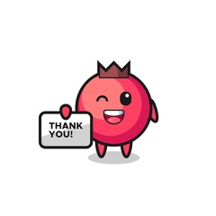the mascot of the cranberry holding a banner that says thank you