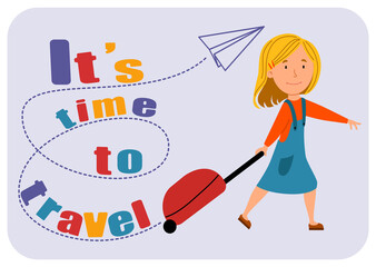 It is time to travel. The girl went on a trip with a suitcase. A cute baby is in a hurry to fly. Vector illustration in a flat style on a white isolated background.