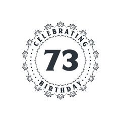 73 Birthday celebration, Greetings card for 73 years birthday