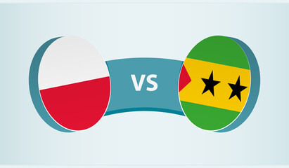 Poland versus Sao Tome and Principe, team sports competition concept.