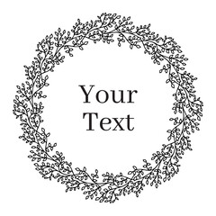 Round Hand drawn doodle floral botanical wreath with leaves. Black vector template frame for your text isolated on white. Greeting holiday card, wedding invitation. Decor element. Outline circle.