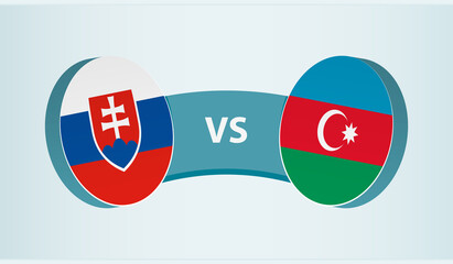 Slovakia versus Azerbaijan, team sports competition concept.