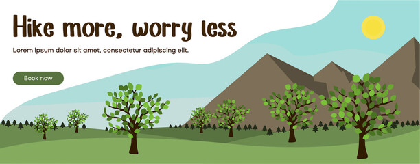 Hike more worry less website banner with mountains landscape and tree. Wild nature background with park  environment. Outdoor holidays in blob.