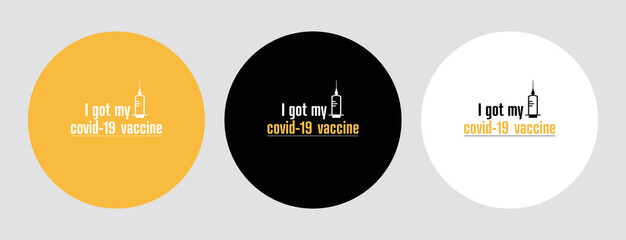 I got my covid-19 vaccine Stamps. Covid-19 vaccine. Flat vector logo.	
