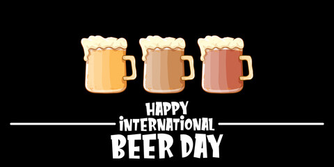international beer day horizontal banner or poster with beer glass isolated on black background. Happy beer day vintage hand drawn greeting card or flyer