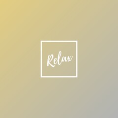Relax (one word quote) on Gradient background with combination of Dusky Citron and cool gray color, for Magazines, books and hardcover journals.