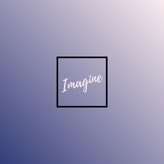  Imagine (one word quote) on Gradient background with combination of pink and navy blue color, for Magazines, books and hardcover journals.