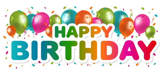 Happy Birthday Greetings with Balloons and Confetti. White Background.
