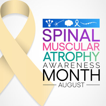 Spinal Muscular Atrophy (SMA) Awareness Month Is Observed Every Year In August, It Is A Genetic Condition That Causes Muscle Weakness And Atrophy. Vector Illustration