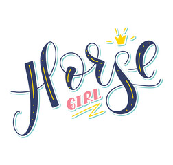 Horse girl, colored lettering with doodle crown, vector illustration 