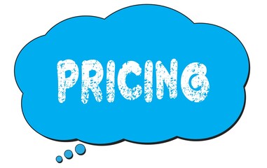 PRICING text written on a blue thought bubble.