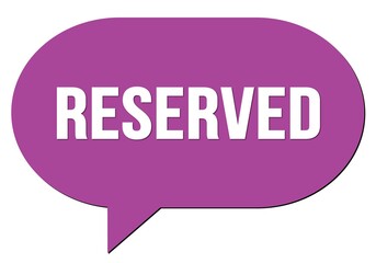 RESERVED text written in a violet speech bubble