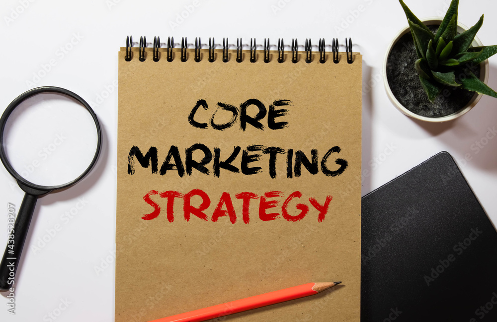 Poster text core marketing strategy concept write on notebook