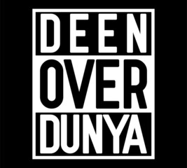 deen over dunya muslim typography design