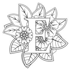 Letter E with Mehndi flower. decorative ornament in ethnic oriental style. coloring book page. 