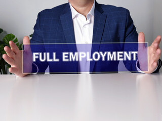  FULL EMPLOYMENT phrase on the screen.