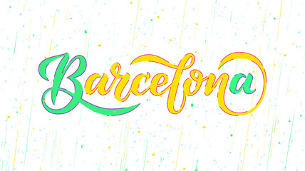 Barcelona Hand Lettering. Vector illustration of word Barcelona for souvenir products, packaging and advertising, logo, print. Modern typography in calligraphy style. Tourism banner