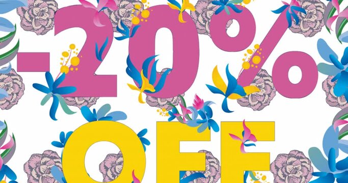 Animation of 20 percent off text over flowers in background