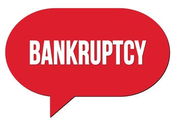 BANKRUPTCY text written in a red speech bubble