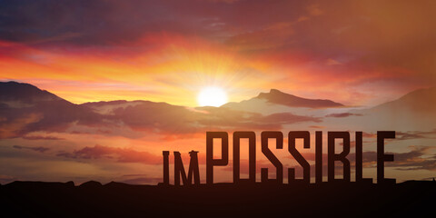 Impossible or possible word on sunset background,Business concept idea