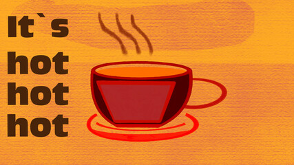 Illustration of cup of coffee with background, hot steam and text inscription.