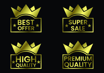 set of golden labels, Golden crown award icon. Premium Quality, Best Offer, Super Sale, High Quality