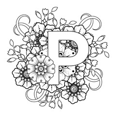 Letter P with Mehndi flower. decorative ornament in ethnic oriental style. coloring book page. 