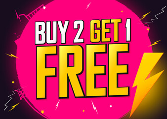 Buy 2 Get 1 Free, Sale poster design template, extra offer, vector illustration