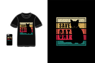 Save cat,t-shirt mockup typography