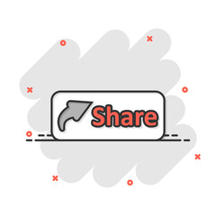 Share button icon in comic style. Arrow cartoon sign vector illustration on white isolated background. Send file splash effect business concept.