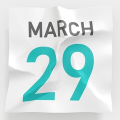 March 29 date on crumpled paper page of a calendar, 3d rendering