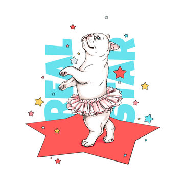Cute french bulldog ballerina sketch. Dog in ballet tutu. Real star. Vector illustration in hand-drawn style. Image for printing on any surface