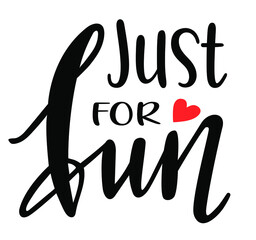 Just for fun handwritten lettering. Summer seasonal quotes and phrases for cards, banners, posters, mug, notebooks, scrapbooking, pillow case and clothes design.
