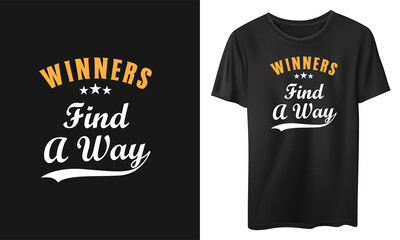 Winners Find A Way T Shirt Design, Typography T Shirt Design, Quotes T Shirt