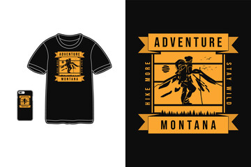 Montana adventure hike more stay wild,t-shirt merchandise silhouette retro style