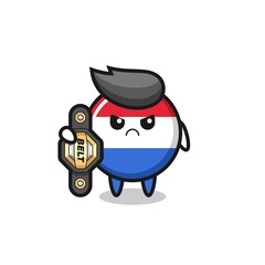 netherlands flag badge mascot character as a MMA fighter with the champion belt