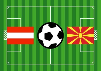 Partido de futbol de la Eurocopa entre Austria y Macedonia. Campo de futbol, con las banderas de Austria y Macedonia y un balón en el centro del terreno de juego - obrazy, fototapety, plakaty