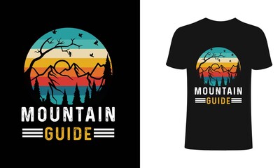 Mountain Guide typography graphics  t-shirt with sun and stripes. Mountain adventure print for apparel, t-shirt design.