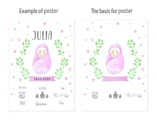 Newborn metric for children bedroom watercolor illustrations. Metric wiht height, weight, date of birth. Baby Shower poster with cute little girl. Birth poster - newborn metric poster. Greeting card.