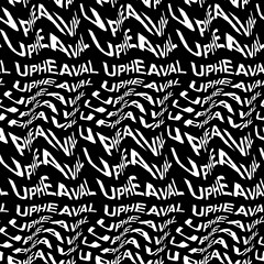 UPHEAVAL word warped, distorted, repeated, and arranged into seamless pattern background. High quality illustration. Modern wavy text composition for background or surface print. Typography.