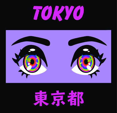 Close-up of the anime big cartoon eyes with long eyelashes and sparkles. Print with a slogan for a T-shirt. Japanese text means "Tokyo City".