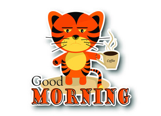 Sticker tiger boy with  cup of coffee and Good morning text on white background. Symbol of 2022 year. Cheerful kind animal child. Cartoons flat style. Funny. Vector