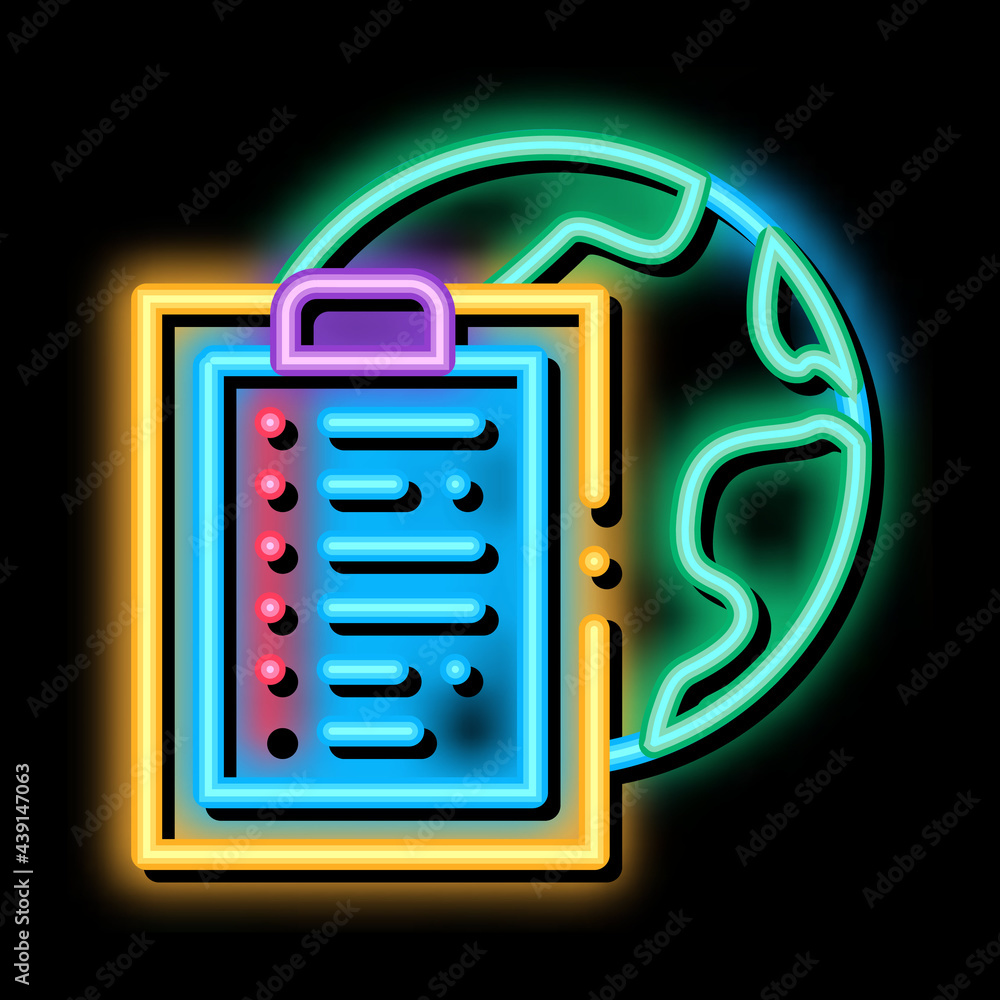 Poster earth sphere and task paper list on clipboard neon light sign vector. Glowing bright icon earth sphere and task paper list on clipboard sign. transparent symbol illustration