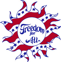 freedom for all | patriotic sun design