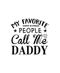 My favorite people call me dad SVG design