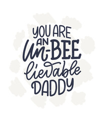 Funny hand drawn lettering quote for Father's day greeting card. Typography poster. Cool phrase for t shirt print. Inspirational slogan. Vector