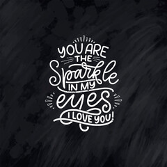 Card with slogan about love in calligraphy style. Vector abstract lettering composition. Trendy graphic design for print. Motivation poster. Quote for Valentine's Day.