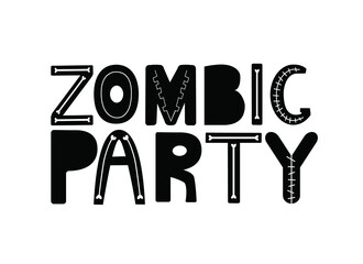 Zombic party Halloween vector illustration. Happy halloween Quote Lettering illustration.