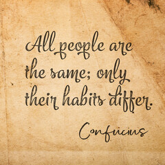 habits differ ConfuciusSQ